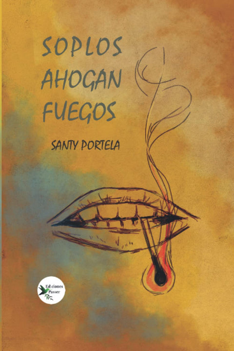  Soplos ahogan fuegos 
