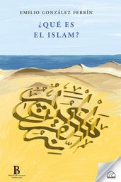  QUÉ ES EL ISLAM? 
