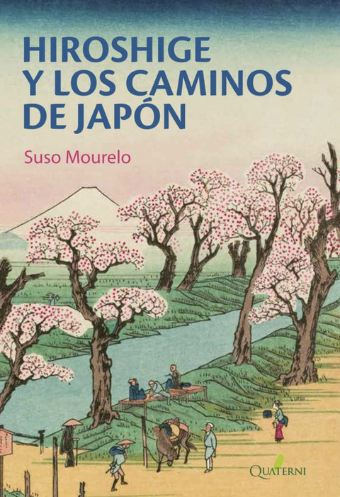  HIROSHIGE Y LOS CAMINOS DE JAPON 