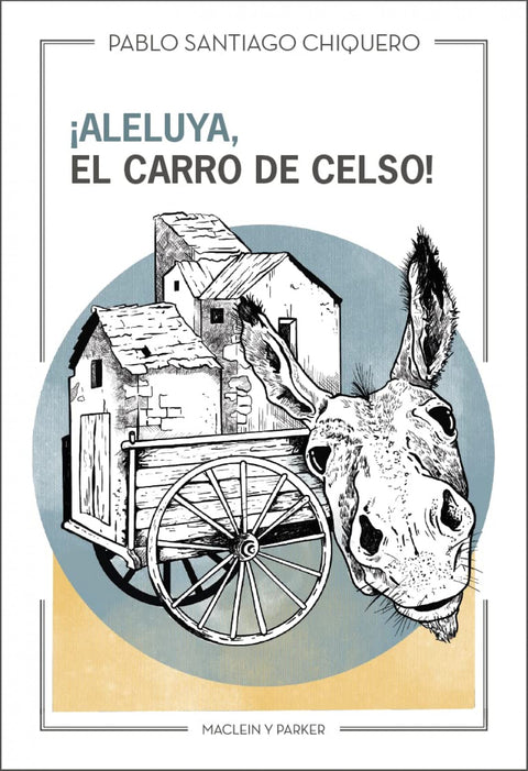 ¡Aleluya, el carro de Celso! 