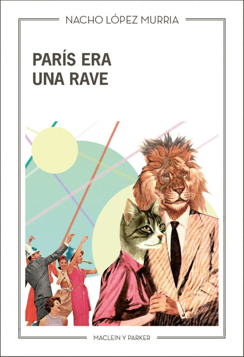 París era una rave 