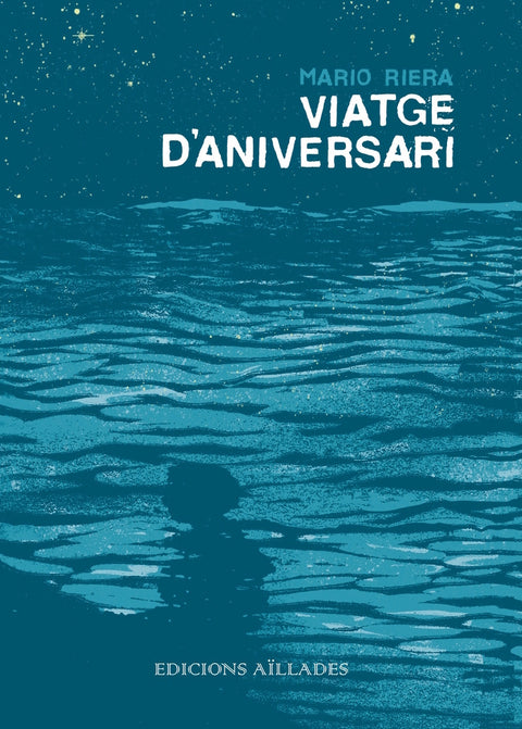  VIATGE D'ANIVERSARI -edicions aillades- 