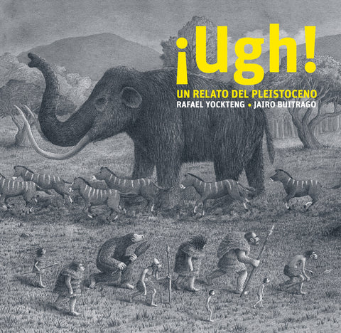  ¡Ugh! Un relato del Pleistoceno 
