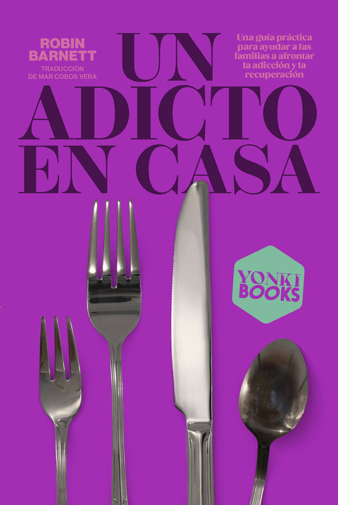  UN ADICTO EN CASA 
