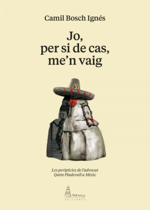  Jo, per si de cas, men vaig 