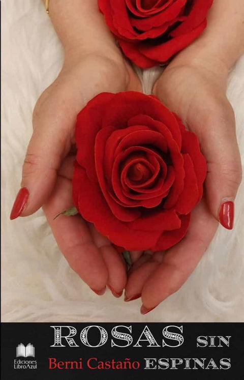  ROSAS SIN ESPINAS 