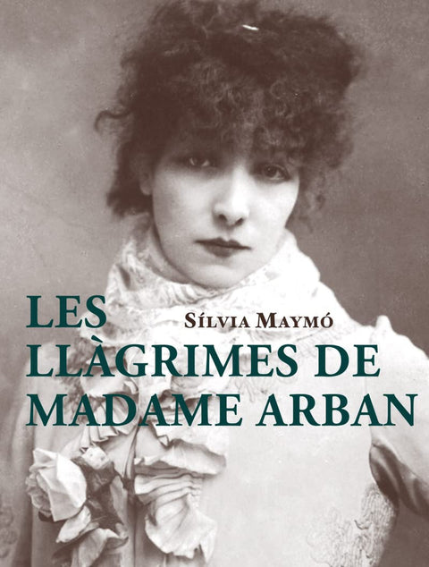  Les llàgrimes de Madame Arban 