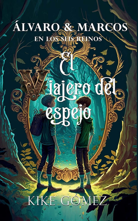  Álvaro y Marcos en los seis reinos 