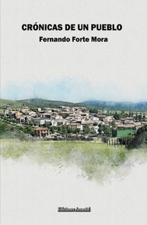  CRÓNICAS DE UN PUEBLO 