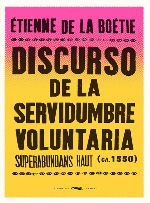  Discurso de la servidumbre voluntaria 