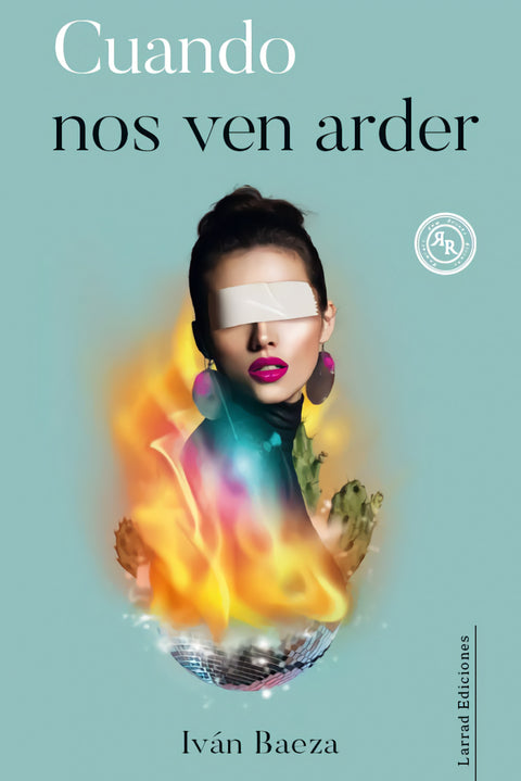  CUANDO NOS VEN ARDER 