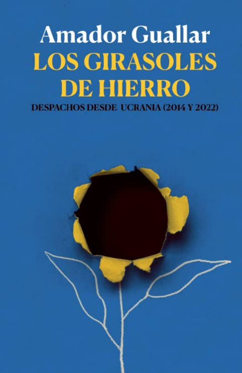  LOS GIRASOLES DE HIERRO 