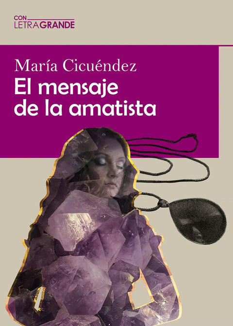  El mensaje de la amatista (Edición en letra grande) 