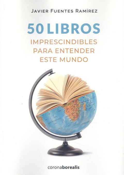  50 LIBROS IMPRESCINDIBLES ENTENDER ESTE 