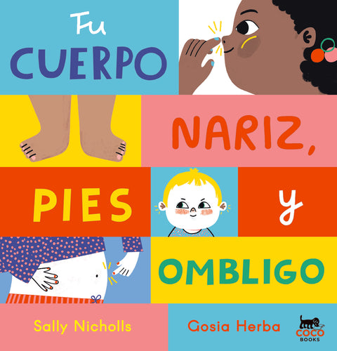  Tu cuerpo: Nariz, pies y ombligo 