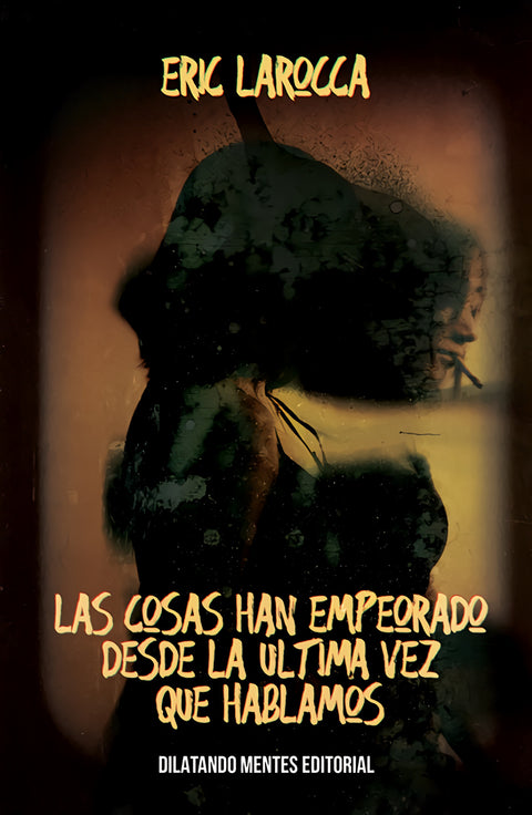  Las cosas han empeorado desde la ultima vez que hablamos 