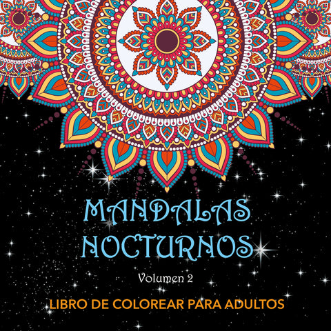  Mandalas Nocturnos. Vol. 2 