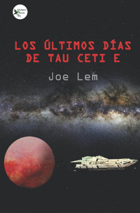  Los últimos días de Tau Ceti-e 