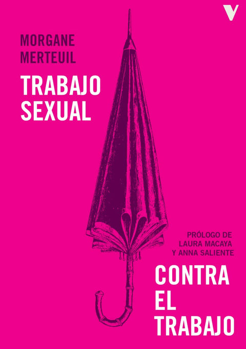  Trabajo sexual contra el trabajo 