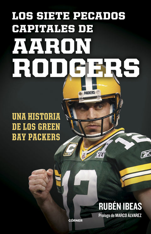  Siete pecados capitales de Aaron Rodgers, Los 