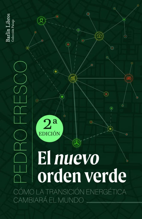  El nuevo orden verde [2a ED.] 
