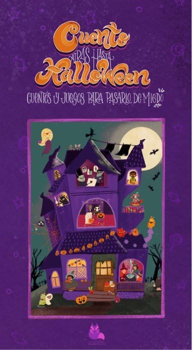  CUENTO ATRÁS HASTA HALLOWEEN Cuentos y juegos para pasarlo de miedo 