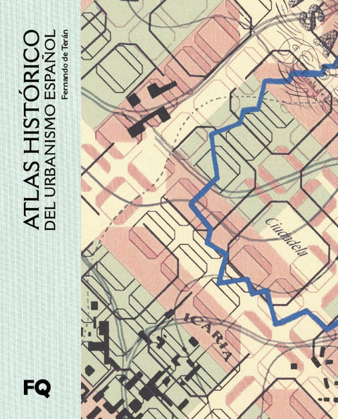  Atlas histórico del urbanismo español 