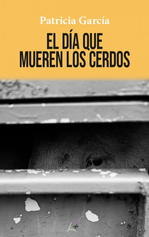  El día que mueren los cerdos 