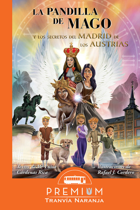  La pandilla de Mago y los secretos del Madrid de los Austrias 