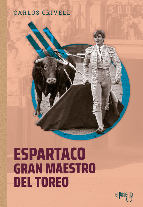  ESARTACO, GRAN MAESTRO DEL TOREO 