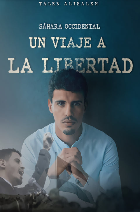  Sahara Occidental. Un viaje a la libertad 
