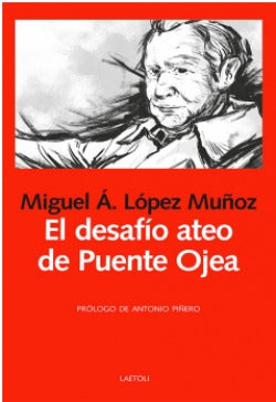  El desafío ateo de Puente Ojea 
