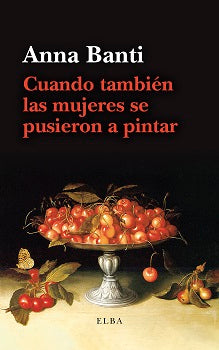  Cuando también las mujeres se pusieron a pintar 