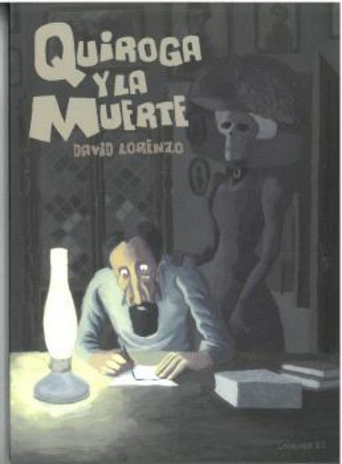  QUIROGA Y LA MUERTE 