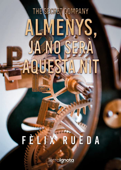  Almenys, ja no será aquesta nit T 