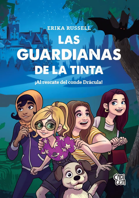  Las guardianas de la tinta ¡Al rescate del conde Drácula! 