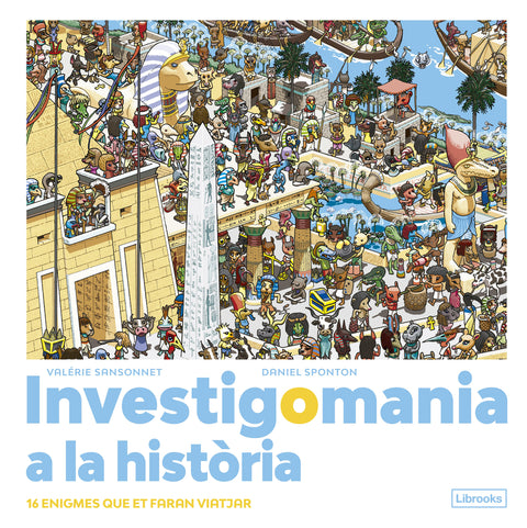  Investigomania a la història. 