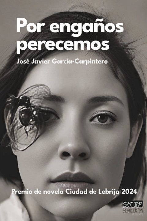  Por engaños perecemos 