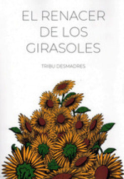  El renacer de los girasoles 