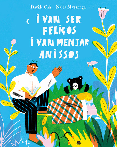  I van ser feliços i van menjar anissos 