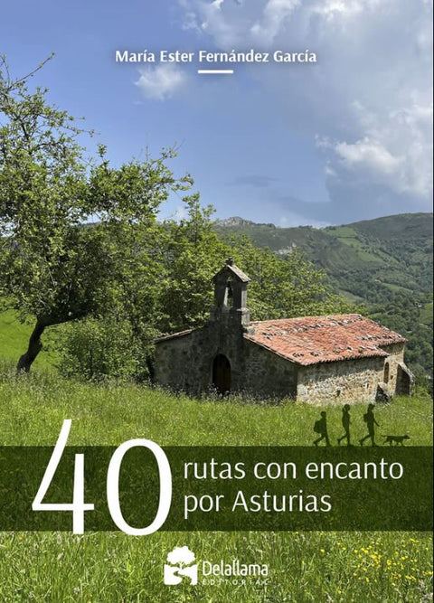  Cuarenta rutas con encanto por Asturias 