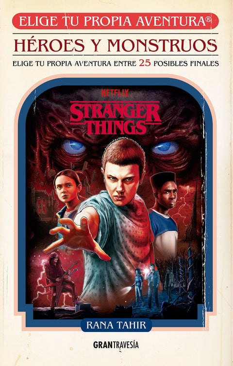  Stranger Thigs Héroes y mounstruos Elige tu propia Aventura 