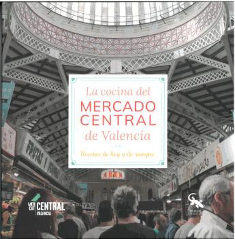  LA COCINA DEL MERCADO CENTRAL DE VALENCIA RECETAS DE HOY Y 