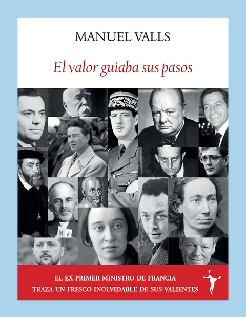  El valor guiaba sus pasos 