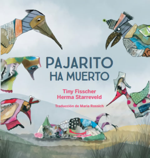  Pajarito ha muerto 