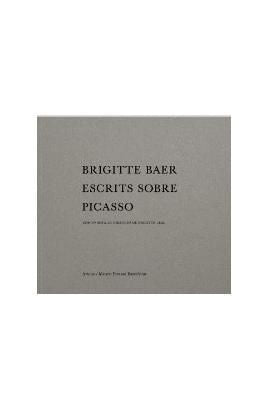  Brigitte Baer. Escrits sobre Picasso 
