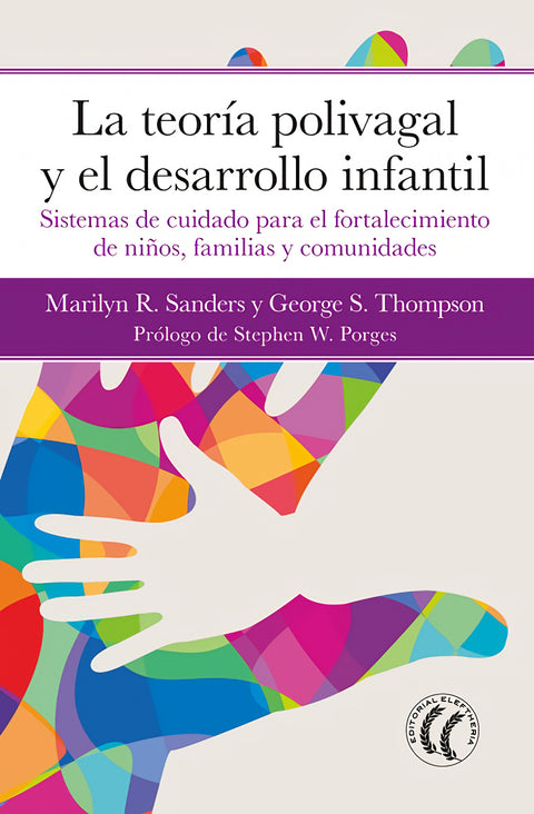  LA TEORIA POLIVAGAL Y EL DESARROLLO INFANTIL 