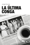  LA ÚLTIMA CONGA 