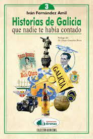  HISTORIAS DE GALICIA QUE NADIE TE HABIA CONTADO VOL.3 