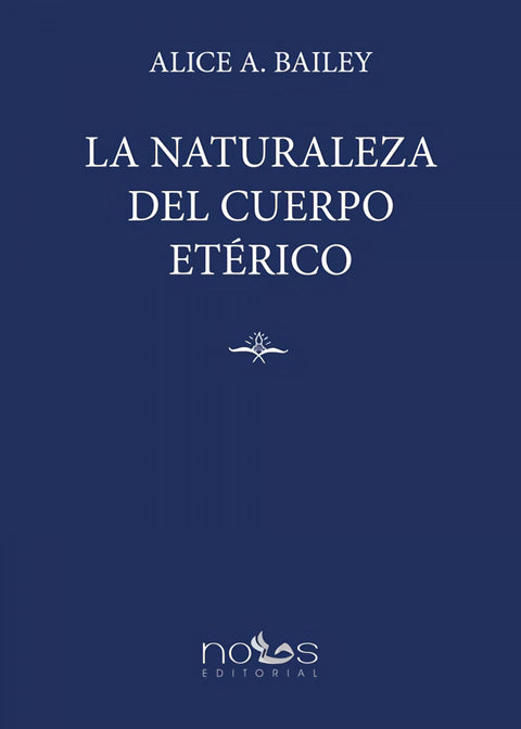  La Naturaleza del Cuerpo Etérico 